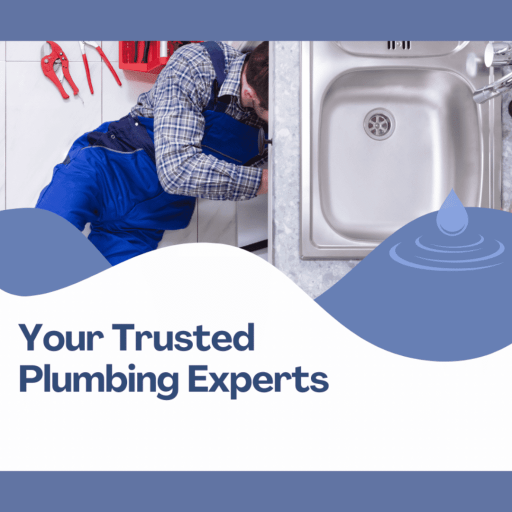 Plumber in blue overalls working under a sink, showcasing reliable plumbing services with the text "Your Trusted Plumbing Experts."