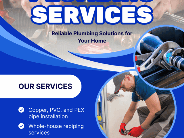 Blue and white graphic promoting plumbing services, featuring text about reliable plumbing solutions, and highlighting services like copper, PVC, and PEX pipe installation, along with whole-house repiping services.